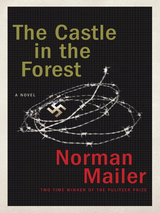 Title details for The Castle in the Forest by Norman Mailer - Wait list